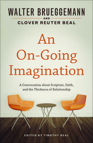 An On-Going Imagination de Walter Brueggemann