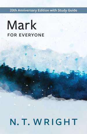 Mark for Everyone de N T Wright