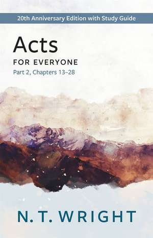 Acts for Everyone, Part 2 de N T Wright