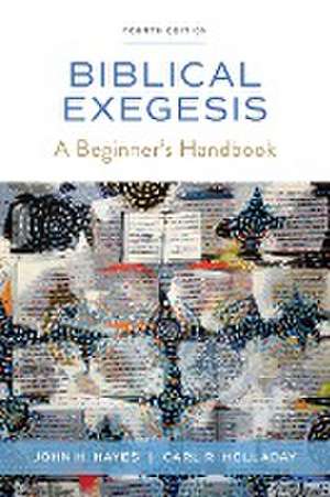 Biblical Exegesis, 4th ed. de John H. Hayes