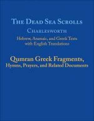 The Dead Sea Scrolls de James H. Charlesworth