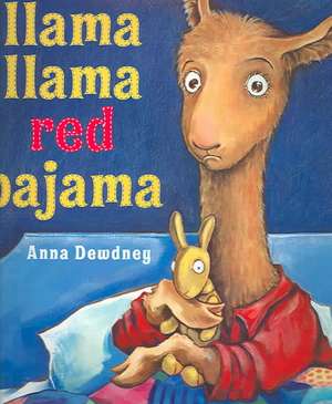 Llama Llama Red Pajama de Anna Dewdney