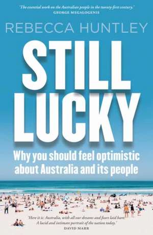 Still Lucky de Rebecca Huntley