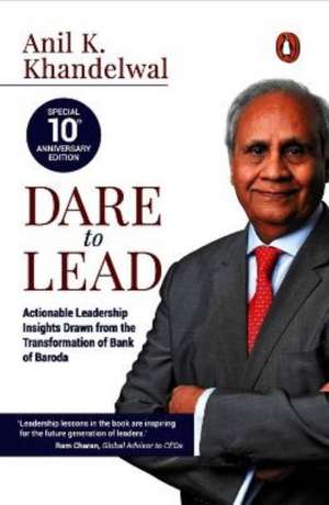 Dare to Lead de Anil K Khandelwal