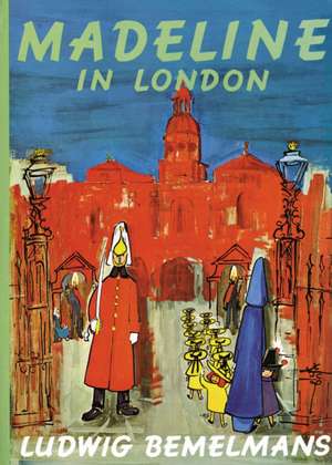 Madeline in London de Ludwig Bemelmans