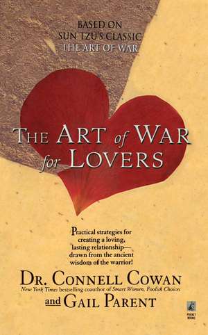 The ART OF WAR FOR LOVERS de Connell Cowan