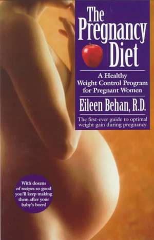 The Pregnancy Diet de Eileen Behan