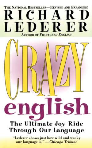 Crazy English de Richard Lederer