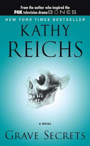 Grave Secrets de Kathy Reichs