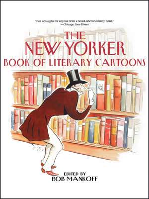 The New Yorker Book of Literary Cartoons de Bob Mankoff