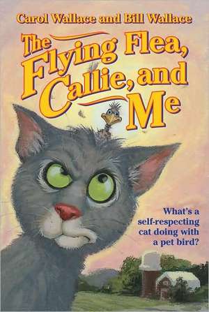 The Flying Flea, Callie and Me de Carol Wallace