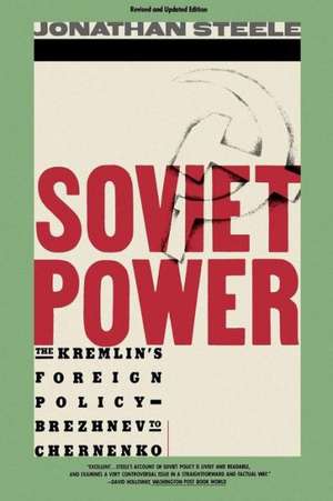 Soviet Power de Jonathan Steele