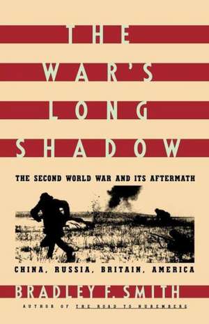 The War's Long Shadow de Bradley F. Smith