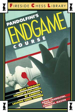 Pandolfini's Endgame Course: Basic Endgame Concepts Explained by America's Leading Chess Teacher de Bruce Pandolfini