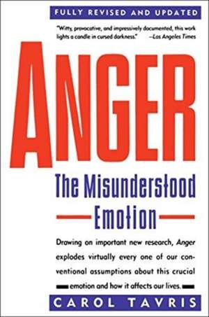 Anger: The Misunderstood Emotion de Carol Tavris