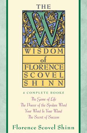 Wisdom of Florence Scovel Shinn alternative