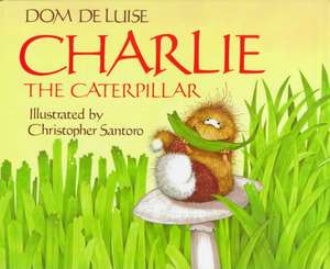 Charlie the Caterpillar de Dom DeLuise