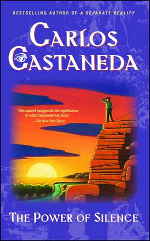 Power of Silence de Carlos Castaneda