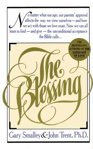 The Blessing de Gary Smalley