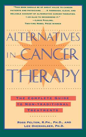 Alternatives in Cancer Therapy de Ross Pelton