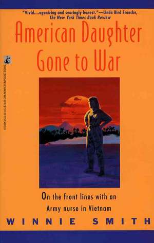 American Daughter Gone to War de Winnie Smith