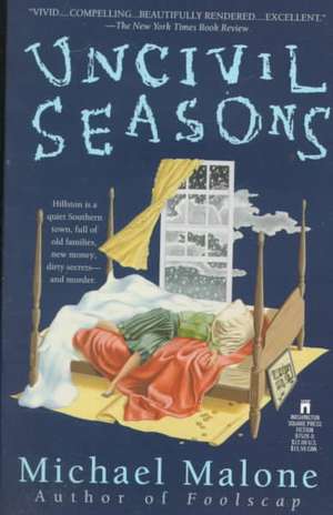 Uncivil Seasons de Michael Malone