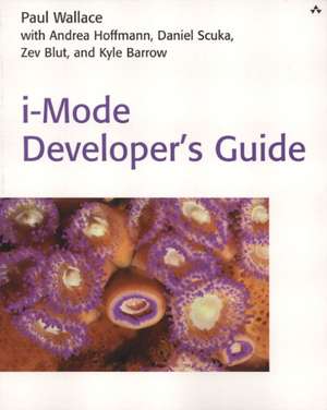 I-Mode Developer's Guide: A Theoretical and Practical Guide de Paul Wallace