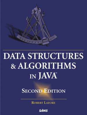 Data Structures and Algorithms in Java de Robert Lafore