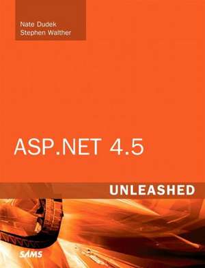 ASP.NET 4.5 Unleashed de Stephen Walther