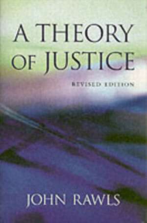 A Theory of Justice Revised edition (OISC) de John Rawls