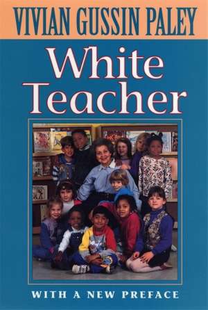 White Teacher de Vivian Gussin Paley