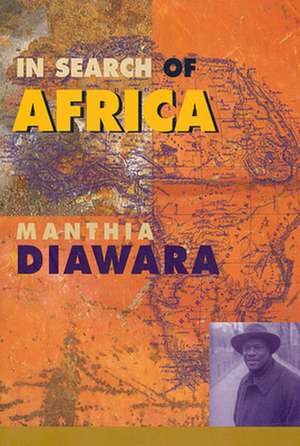 In Search of Africa de Manthia Diawara