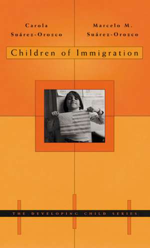 Children of Immigration de C Suarez–orozco