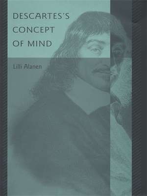 Descartess Concept of Mind de Lilli Alanen