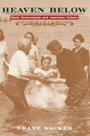 Heaven Below de Grant Wacker