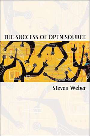 The Success of Open Source de Steven Weber