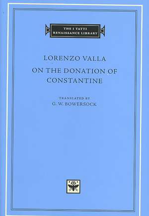 On the Donation of Constantine de Lorenzo Valla