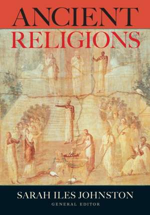 Ancient Religions de Sarah Iles Johnston