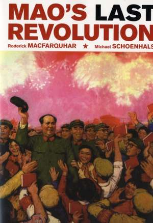 Maos Last Revolution de Roderick Macfarquhar