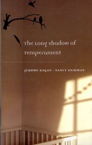 The Long Shadow of Temperament de Jerome Kagan