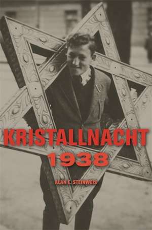 Kristallnacht 1938 de Alan E. Steinweis