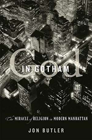 God in Gotham de Jon Butler