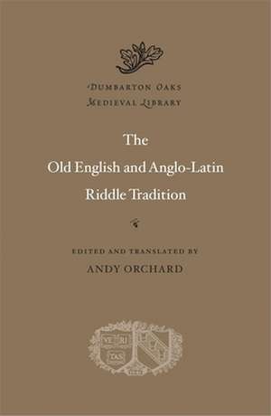 The Old English and Anglo–Latin Riddle Tradition de Andy Orchard