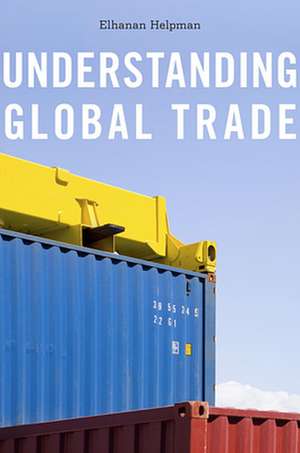 Understanding Global Trade de Elhanan Helpman