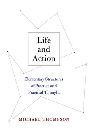 Life and Action de Michael Thompson