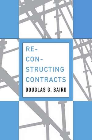 Reconstructing Contracts de Douglas G. Baird