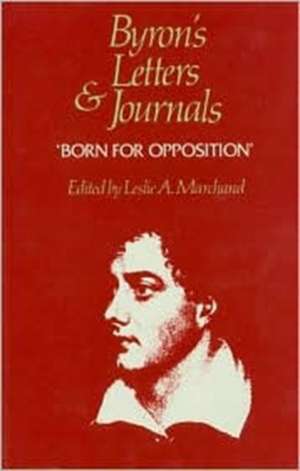 Byron`s Letters and Journals, Volume VIII: "Born for opposition," 1821 de George Gordon Byron