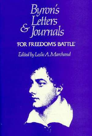 Byron's Letters and Journals, Volume XI: 'For Freedom's Battle', 1823-1824 de George Gordon Lord Byron