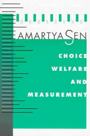 Choice, Welfare & Measurement de Amartya Sen