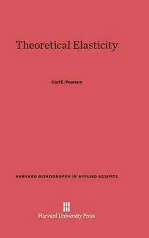 Theoretical Elasticity de Carl E. Pearson